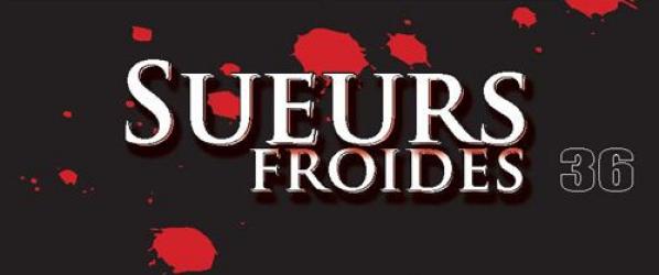 PRESSE - Sortie de Sueurs Froides 36